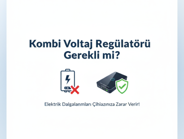 Kombi Voltaj Regülatörü Gerekli mi